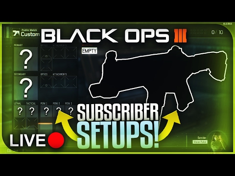 "YOU SAY, I SLAY!" EP. #4 - Viewers Suggest "CLASS SETUPS" (Black Ops 3 Multiplayer)
