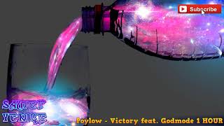 Poylow - Victory (feat. Godmode) 1 HOUR SAMET YENİCE MUSİC