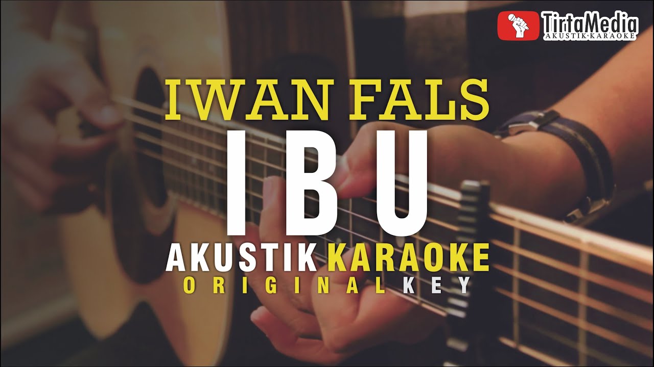 ibu - iwan fals (akustik karaoke) - YouTube