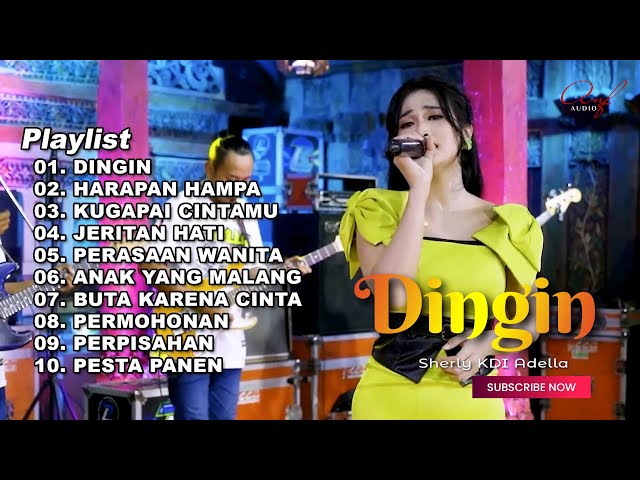 DINGIN - SHERLY KDI FULL ALBUM TERBARU OM ADELLA 2023 class=