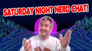 🔴 SATURDAY NIGHT NERD CHAT! | LIVE FROM FLORIDA! | 6.8.2024 🤓🖖