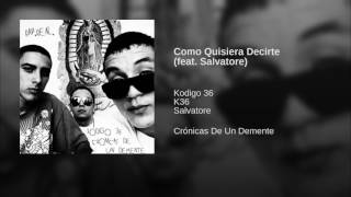 Video voorbeeld van "03. Kodigo 36 - Como quisiera decirte ( con Salvatore ) [Prod. by Howse records]"