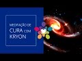 Meditação de cura com Kryon