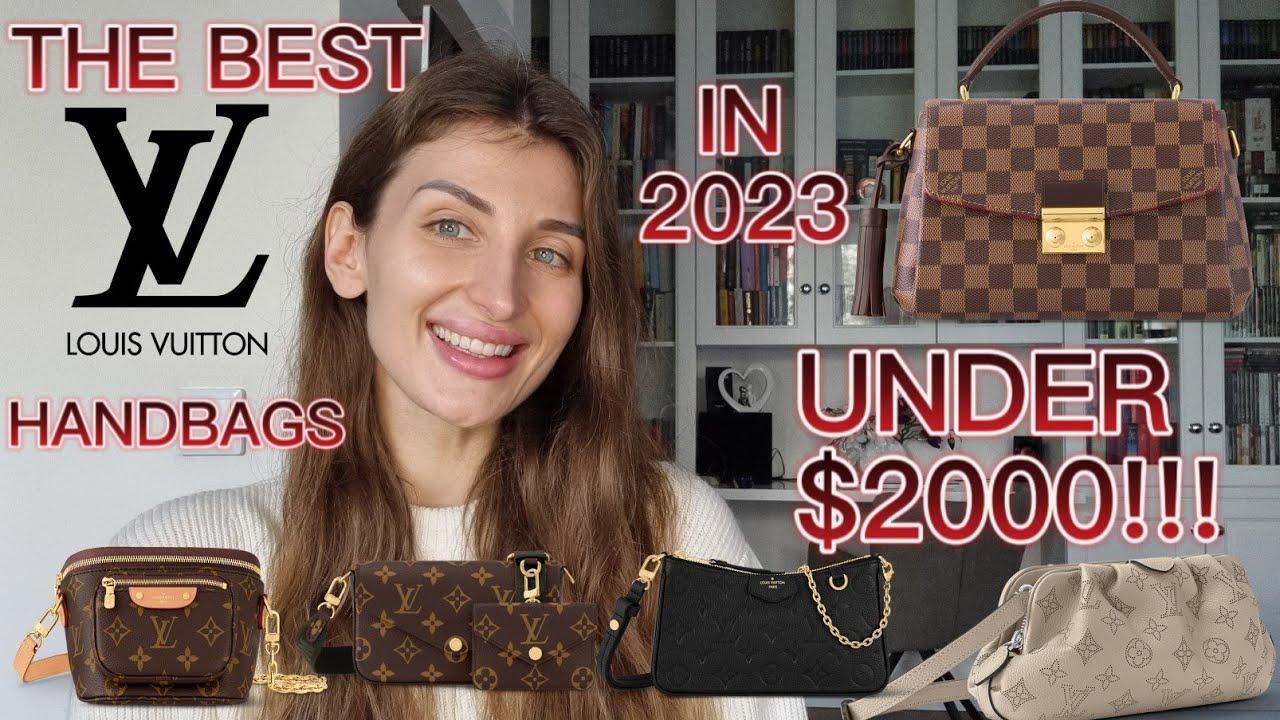 THE BEST LV HANDBAGS UNDER $ 2000! I ALREADY HAVE 3 OF THEM