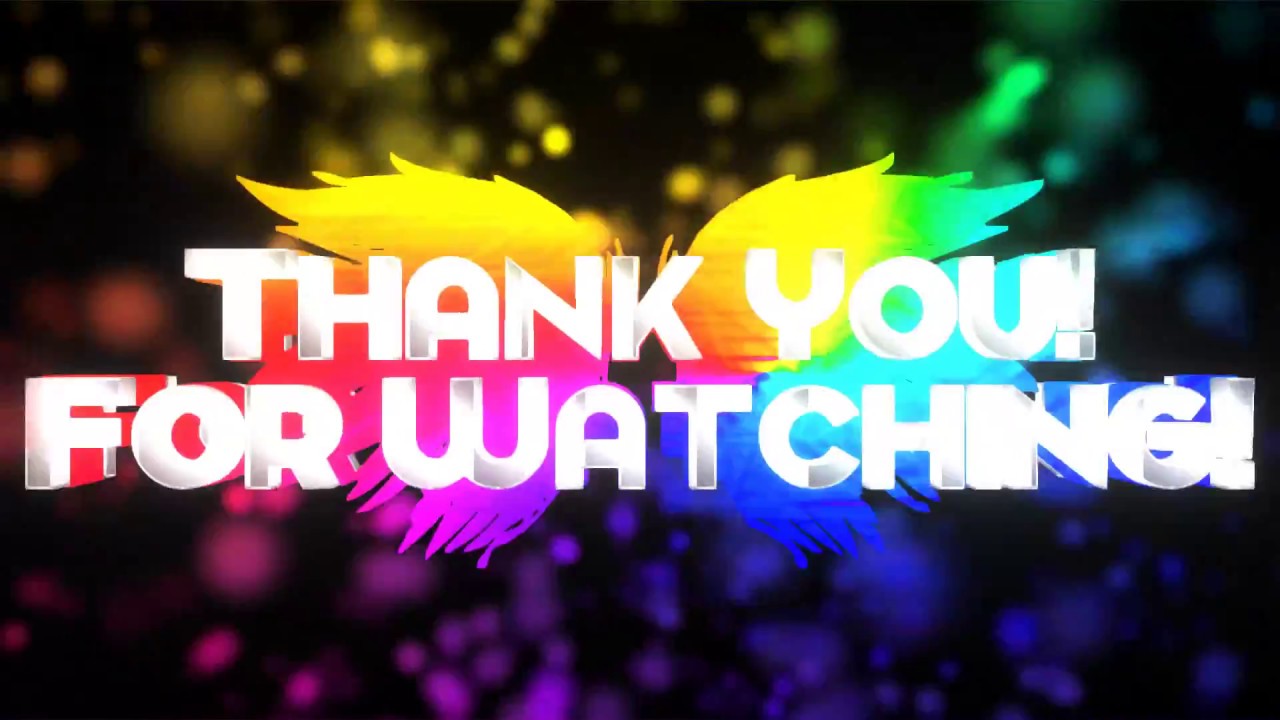 Thank You For Watching My Custom Outro V 1 Youtube