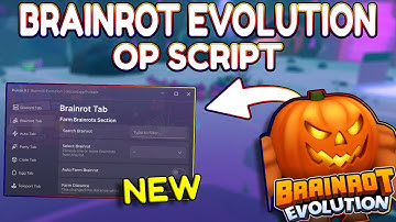 *NEW* Brainrot Evolution OP Script (PASTEBIN) 2025