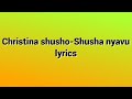 Christia Shusho-Shusha Nyavu lyrics