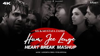 Hum Jee Lenge X Piya Aaye Na X Yeh Jism (Mashup) K.K. & Mustafa | Lo-fi 2307 | Bollywood Broken EP-7