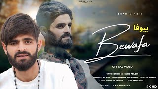 Bewafa Song Ibrahim 4x Adil Dks Ak Aaqib New Kashmiri Heart Touching Song 2025