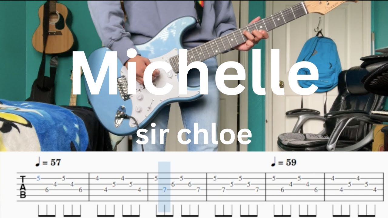 michelle sir chloe electric guitar cover with play along tabs YouTube