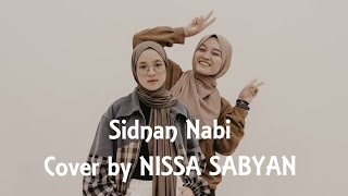 Sholawat Nabi - Sidnan Nabi - Cover by NISSA SABYAN - Lirik