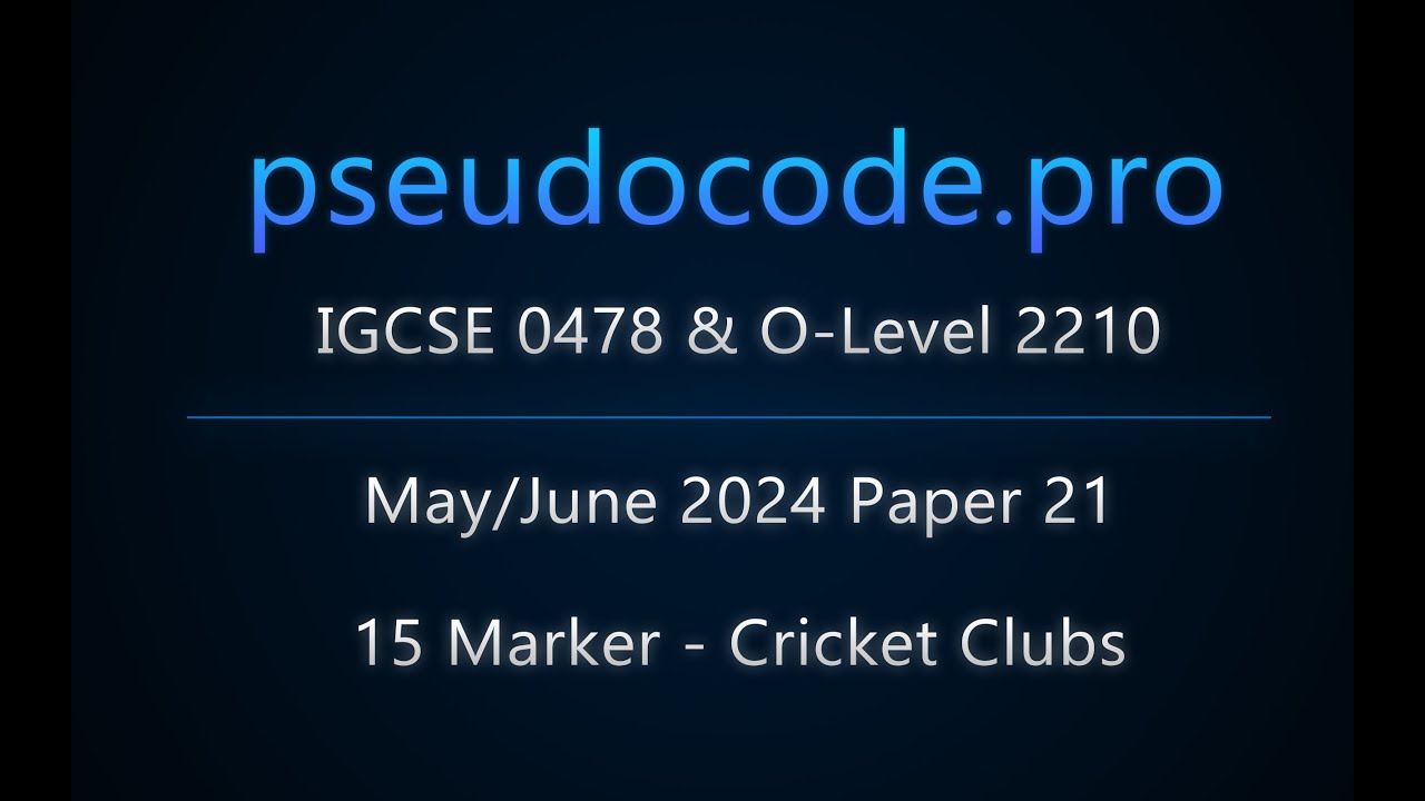 [15 Marker] IGCSE 0478 / O-Level 2210 - Cricket Clubs | May/June 2024 Paper 21