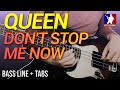 Queen - Don't Stop Me Now /// BASS LINE [Play Along Tabs]