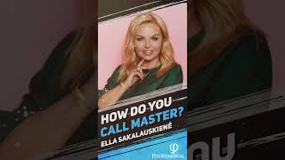 How do you call Master | Ella Sakalauskiene | PhiRemoval