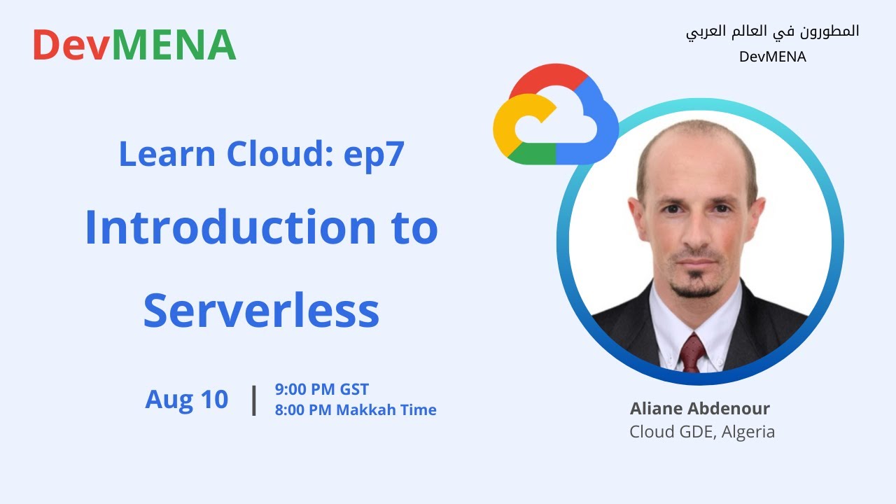 Learn Cloud: ep7, Introduction to Serverless (عليان عبد النور) - YouTube