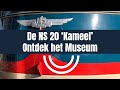 De NS 20 'Kameel" | Ontdek het museum