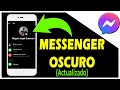 COMO PONER MESSENGER EN MODO OSCURO O NOCTURNO 🌙 Actualizado ✅
