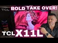 TCL X11L Takes No Prisoners With SQD Mini-Led!