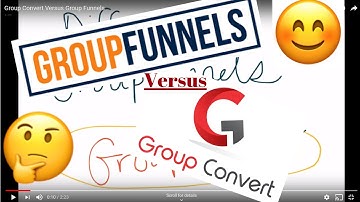 Group Convert Versus Group Funnels