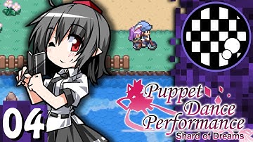 Touhou: Puppet Dance Performance - Shard of Dreams Extended | PART 4 | w/AspreyFM
