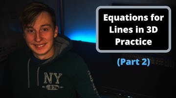Equations For Lines In 3D Practice (Part 2) || Calculus 3