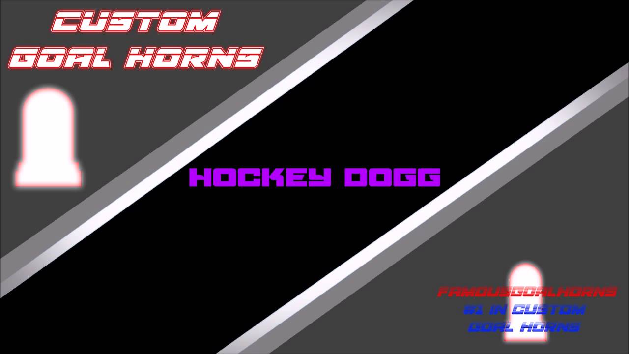 Hockey Dogg Custom Goal Horn 9 YouTube