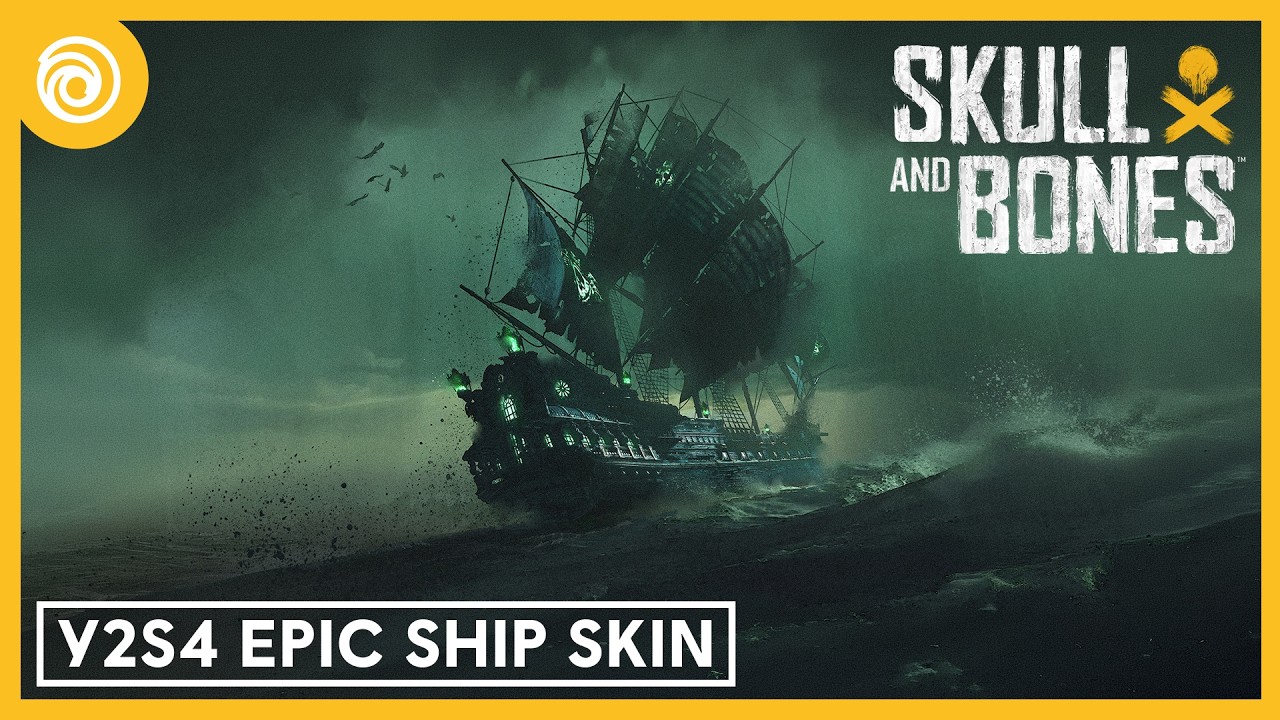 Skull and Bones: Y2S4 Epic Ship Skin Trailer