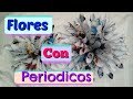 DIY FLORES CON PERIÓDICOS ❤ | Wendy Suero