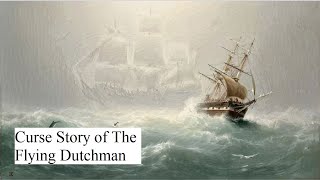 True Curse Story of The Flying Dutchman | Real Ghost Ship Story | Horror Story in English