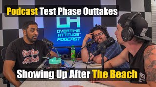 Podcast Test Phase Outtakes