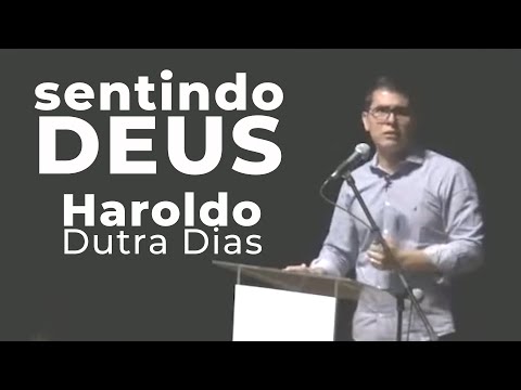 Sentindo Deus - Haroldo Dutra Dias