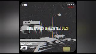 OuZii - LONE RANGER (FREESTYLE) (PACKS & POTIONS REMIX)