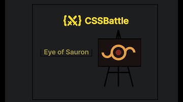 CSSBattle - Battle #1 - Target #11 Eye of Sauron