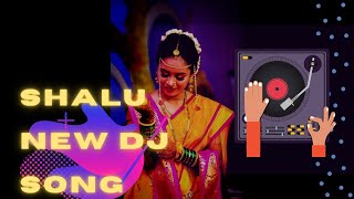 Shalu nach | Dj remix song | New Marathi song 2021 | Dance song 2021