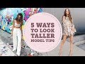 5 Simple Ways To Look Taller | How To Look Taller | Model Tips