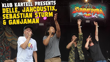 Klub Kartell presents Dellé, Jahcoustix, Ganjaman & Sebastian Sturm @ SummerJam 2018