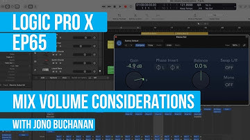 LOGIC PRO X - Mix Volume Considerations