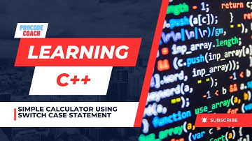 CPP20 | How to Create a Simple Calculator Using Switch Case | C++ Programming | Procode Coach