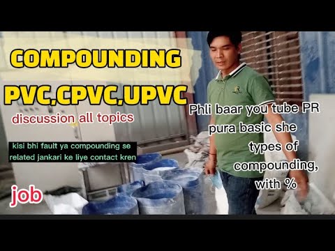 compounding of PVC , Cpvc, upvc | new startup of PVC pipes | PVC compounding in india | Pvc in
