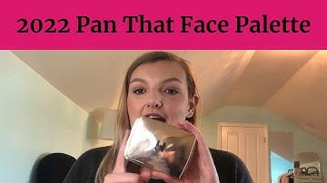 2022 Pan That Face Palette Update 1