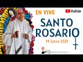 SANTO ROSARIO DE 14 DE JUNIO ¡BIENVENIDOS! y bendito sea todo el que ingrese