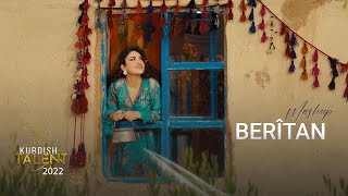 Beritan Mistafa - Mashup [Kurdish Talent]