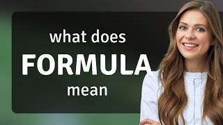Formula | meaning of FORMULA