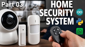 Arduino Smart Home Security System - Part 3 | Code & Current