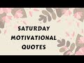Best saturday motivational quotes quotes sayings simply lyn15