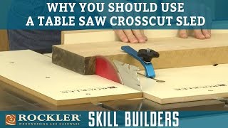 Four Reasons to Use a Table Saw Crosscut Sled | Rockler Skill Builders