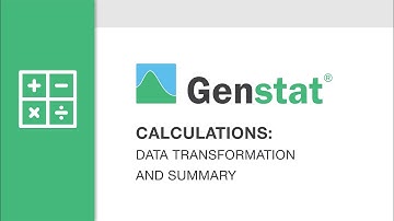 Basic Genstat EP.06 : Calculations - data transformation and summary