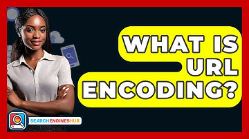What Is URL Encoding? - SearchEnginesHub.com