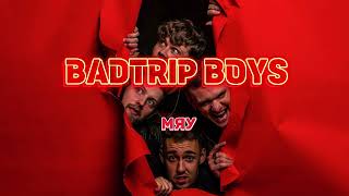 BadTrip Boys - Мяу