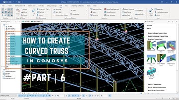 How to Create Curved Truss in COMOSYS_Part6 _ Gable Columns and Tie Beams